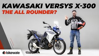 2025 Kawasaki Versys X-300 Review | Real-World Performance, Comfort & Mileage Test | BikeWale