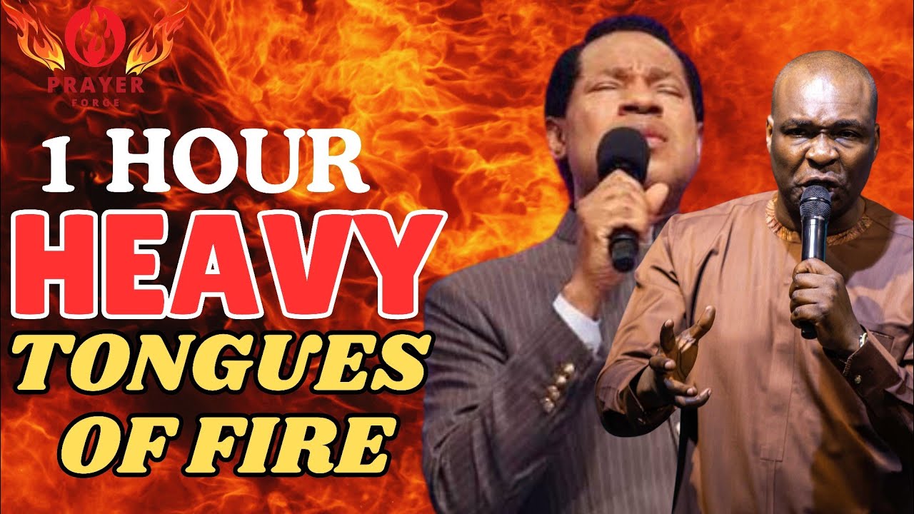 1 HOUR HEAVY TONGUES OF FIRE || APOSTLE JOSHUA SELMAN AND PASTOR CHRIS OYAKHILOME