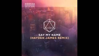 Say My Name (feat. Zyra) (Hayden James Remix)