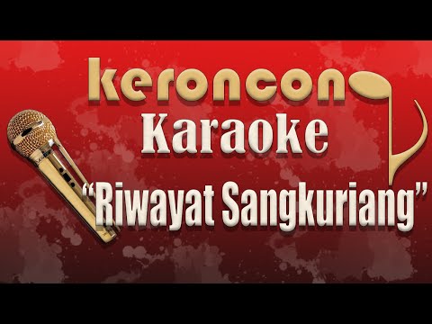 Riwayat Sangkuriang - nada Cowok - Karaoke - Keroncong Asli - Keroncong Lawas - Keroncong Klasik