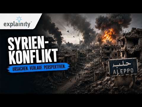 Syrien-Konflikt – einfach erklärt