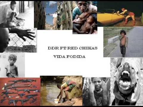 DDR ft Red Chikas - Vida Fodida