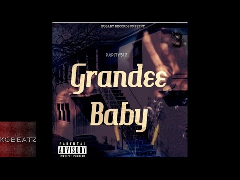 Ty31z - Grandee Baby [Prod. By LueWaddUp] [New 2018]