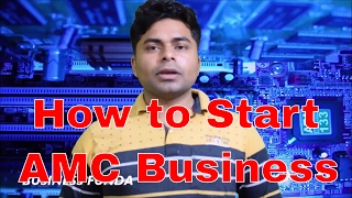 HOW TO START AMC BUSINESS Anual Mantinance contract