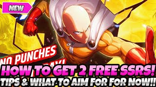 *HOW TO GET 2 GUARANTEED FREE SSRS!!* BEST TIPS & WHAT YOU SHOULD AIM FOR! (One Punch Man World