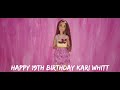 Happy 19th Birthday Kari Whitt