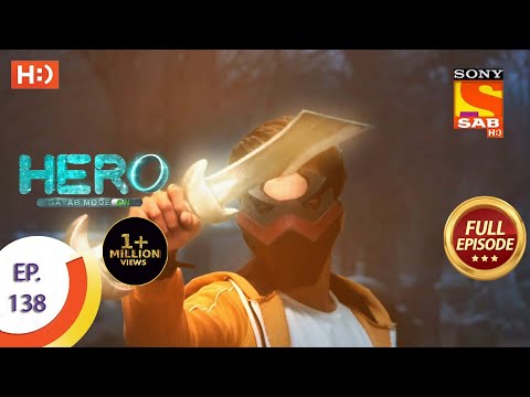 Hero - Gayab Mode On - Ep 138 - Full Episode - 21st June, 2021