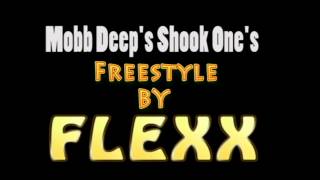 Mobb Deep - Shook Ones Freestyle by Flexx
