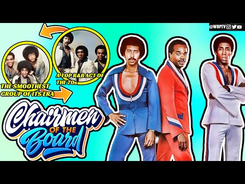The Most Smoothest Acts Of The 70s | The Untold Truth Of The Chairmen Of The Board