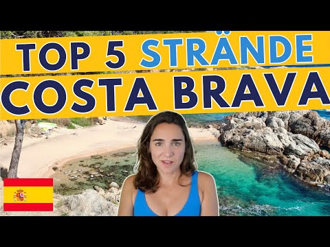 The 5 most beautiful beaches on the Costa Brava (near Barcelona) for a dream beach holiday in Spa...
