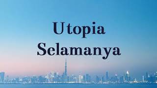 Download lagu Utopia - Selamanya // Glory Video Lyric mp3 Download lagu Utopia - Selamanya // Glory Video Lyric mp3