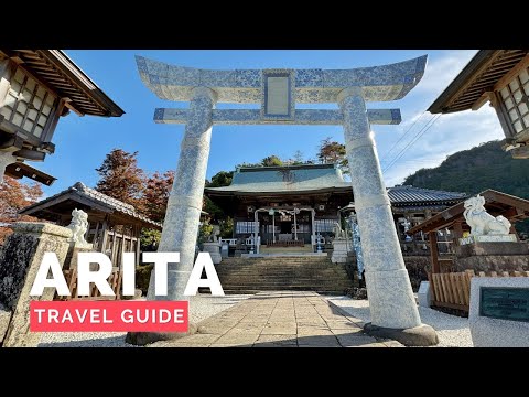 ARITA, JAPAN Travel Guide | Happy Trip