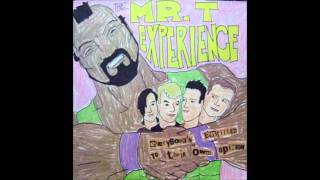 mr t experience - I´m in love with Paula Pierce