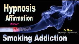 HYPNOSIS AFFIRMATION FOR SMOKING ADDICTION