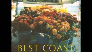 Best Coast - Dreaming My Life Away