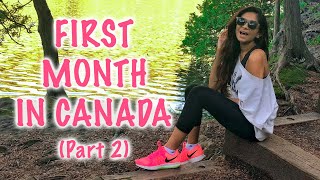 My First Month In Toronto (Part 2) | Life In Canada | Kreena Desai