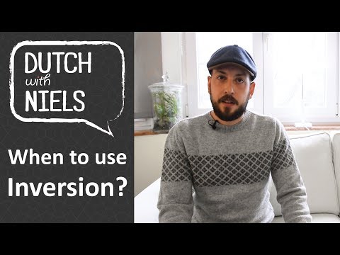 Learn Dutch: Inversion (of subject and verb) - with Niels!