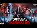 SHRAAPIT KABRISTAN Hindi Dubbed Full Movie Pujita Arun Mahesh Horror Movie हॉरर मूवी