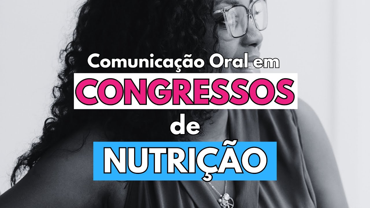 Comunicação oral em congressos de nutrição