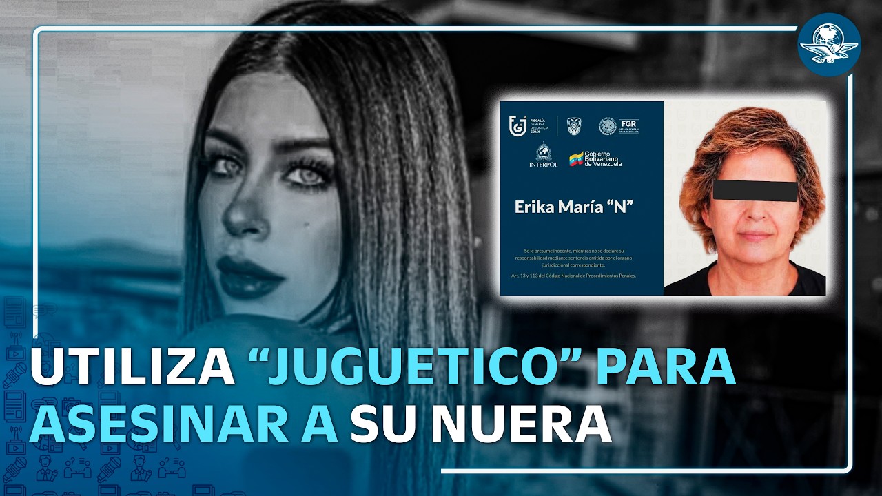 Erika María “N” suegra de exreina de belleza, asegura que feminicidio fue “accidente”