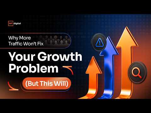 Video Thumbnail: Why More Traffic Won’t Fix Your Growth Problem (But This Will)