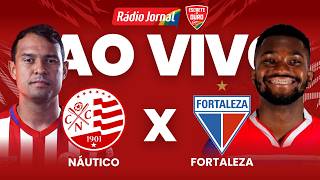 NÁUTICO X FORTALEZA AO VIVO pela SÉRIE B do CAMPEONATO BRASILEIRO com a RÁDIO JORNAL - 09.06.2026