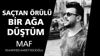 Saçtan Örülü Bir Ağa Düştüm😊 | Muhammed Ahmet Fescioğlu