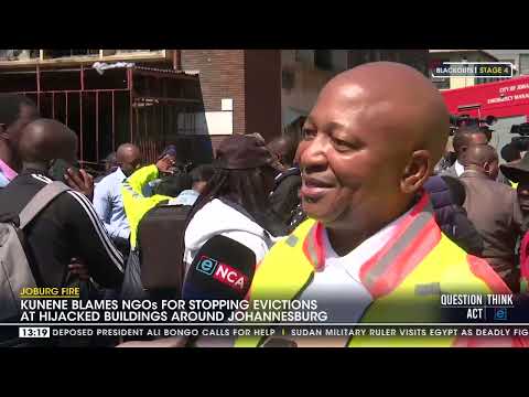 Kunene blames NGO's for stopping evictions at hijacked buildings around Johannesburg 1 2