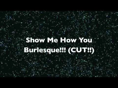 Show Me How You Burlesque (RIS CUT)