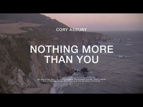 Nothing More Than You - Cory Asbury | To Love A Fool