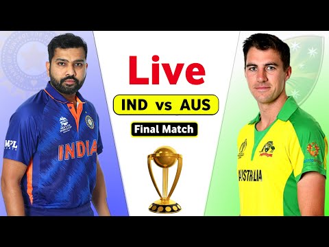 INDIA vs AUSTRALIA  Live World Cup - Final Match | IND vs AUS Live Score | Final Match