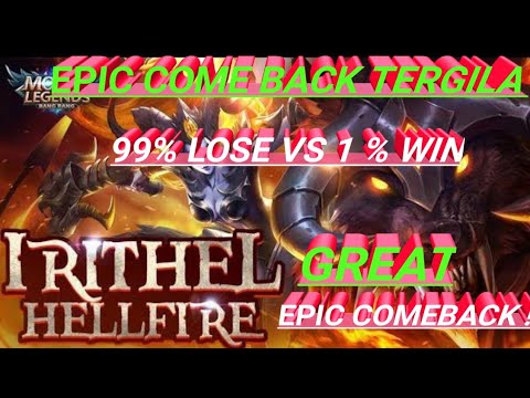 IRITHEL EPIC COMEBACK!! NON STOP CRITICAL DAMAGE -  PERTARUNGAN SENGIT MODE RANKED. IRITHEL MLBB