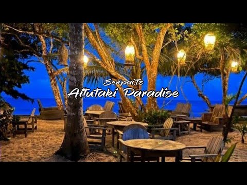 Senpai.Tz - Aitutaki Paradise