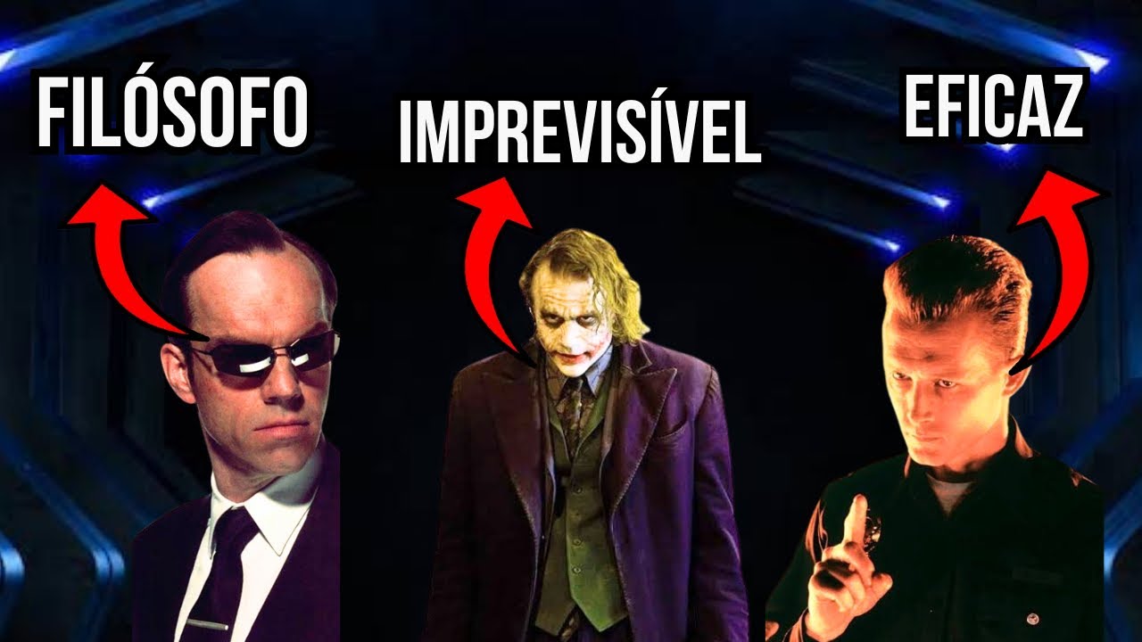 POR QUE AMAMOS ESSES VILÕES? CORINGA, AGENTE SMITH, T-1000