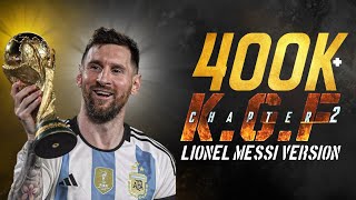 Lionel Messi Kgf Version 2022  Fifa World Cup 2022
