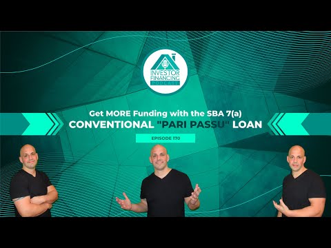 Get MORE Funding with the SBA 7(a)/Conventional "Pari Passu" Loan