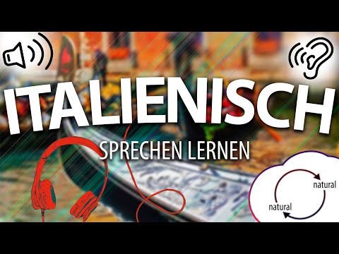 🇮🇹 Italienisch Sprechen lernen für Fortgeschrittene! Wichtige Italienische Sätze - Schnell Lernen!