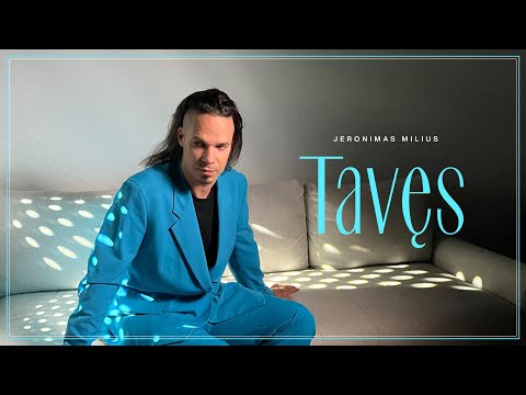 Jeronimas Milius - Tavęs