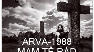 Video ARVA - MÁM TĚ RÁD