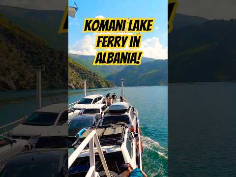 WORLD’S Most Scenic Ferry Ride!? How to Get from SHKODER to VALBONA, ALBANIA #komaniferry