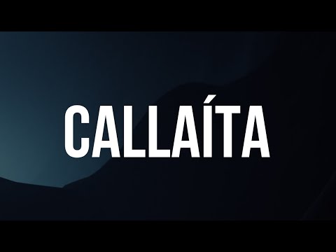 BAD BUNNY - CALLAÍTA (Letra/Lyrics)