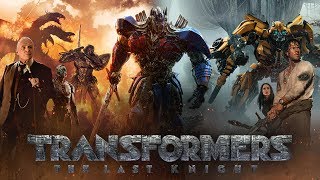 Transformers 5: Son Şövalye ( Transformers: The Last Knight )