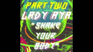 Lady Aya - Shake Your Body (Joey Negro Disco Vocal Mix)