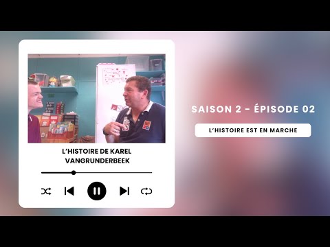 L'histoire de Karel Vangrunderbeek