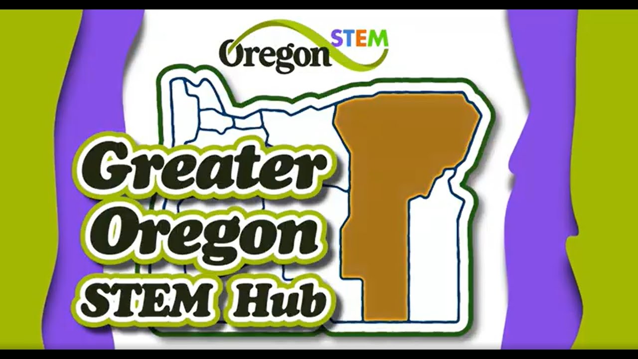 Greater Oregon STEM Hub