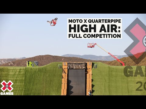 Monster Energy Moto X QuarterPipe High Air: FULL COMPETITION | X Games 2021