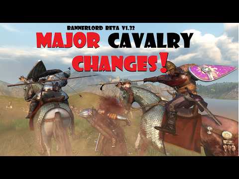 HUGE Bannerlord Cavalry Boosts with the V1.32 Patch