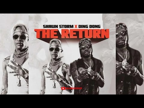 Shawn Storm ft Ding Dong - The Return (Official Music)