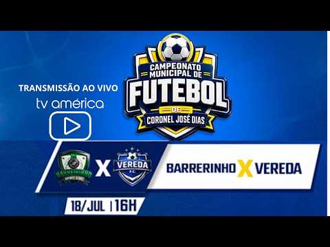 BARRERINHO X VEREDA  - MUNICIPAL DE CORONEL JOSÉ DIAS #TVAMERICA