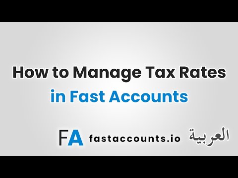 How to Manage Tax Rates in Fast Accounts – العربية